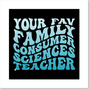 Your Fav Family Consumer Sciences Teacher Retro Groovy Posters and Art